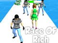 Lojë Race of Rich