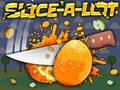 Lojë Slice A Lot