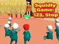 Lojë Squidly Game: 123, Stop
