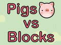 Lojë Pigs vs Blocks