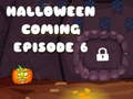 Lojë Halloween is Coming Episode 6