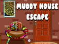 Lojë Muddy House Escape