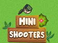 Lojë Mini Shooters