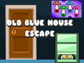 Lojë Old Blue House Escape