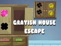 Lojë Grayish House Escape