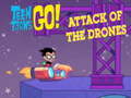 Lojë Teen Titans Go  Attack of the Drones