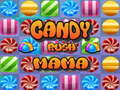 Lojë Candy Rush Mama