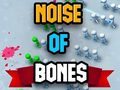 Lojë Noise Of Bones