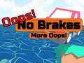 Lojë Oopps! No Brakes More Oopps!