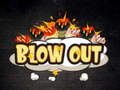 Lojë Blow Out 