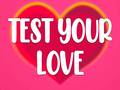 Lojë Test Your Love