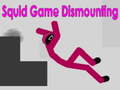 Lojë Squid Game Dismounting