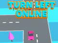 Lojë Turn Left Online