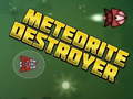 Lojë Meteorite Destroyer