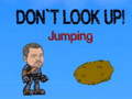 Lojë Don`t Look Up! Jumping
