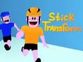 Lojë Stick Transform