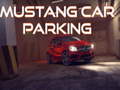 Lojë Mustang Car Parking