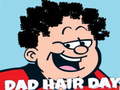 Lojë Dad Hair Day