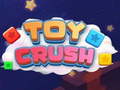 Lojë Toy Crush