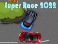 Lojë Super Race 2022