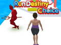 Lojë Run Destiny Choice