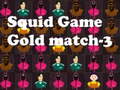 Lojë Squid Game Gold match-3