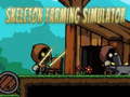 Lojë Skeleton Farming Simulator