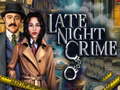 Lojë Late Night Crime