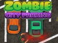 Lojë Zombie City Parking