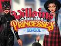 Lojë Villains Join The Princesses School