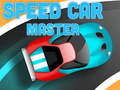 Lojë Speed Car Master