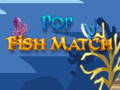 Lojë Pop Fish Match 