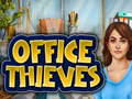 Lojë Office Thieves