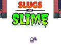 Lojë Slugs & Slime
