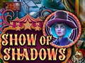 Lojë Show Of Shadows