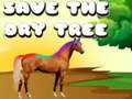 Lojë Save The Dry Tree