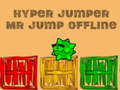 Lojë Hyper jumper Mr Jump offline