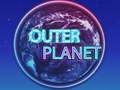 Lojë Outer Planet