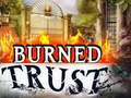 Lojë Burned Trust