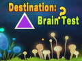 Lojë Destination: Brain Test