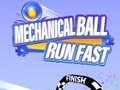 Lojë Mechanical Ball Run Fast