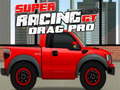 Lojë Super Racing GT : Drag Pro
