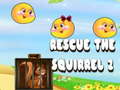 Lojë Rescue The Squirrel 2