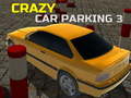 Lojë Crazy Car Parking 3