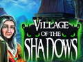 Lojë Village Of The Shadows