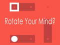Lojë Rotate Your Mind?