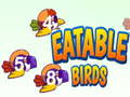 Lojë Eatable Birds