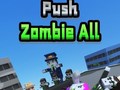 Lojë Push Zombie All