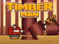Lojë Timber Man