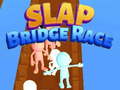 Lojë Slap Bridge Race